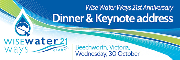 NRMjobs - 20003767 - Wise Water Ways: 21st Anniversary Dinner & Keynote address