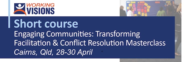 NRMjobs - 20004739 - Short course: Engaging Communities: Transforming Facilitation & Conflict Resolution Masterclass