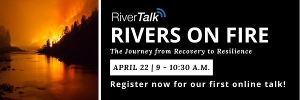 NRMjobs - 20005259 - RiverTalk: Rivers on Fire - 22 April 2020