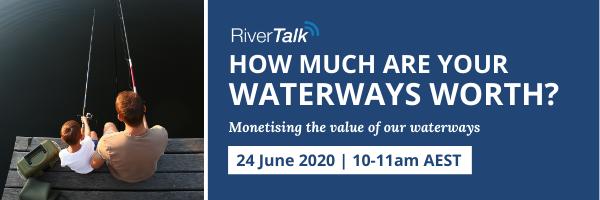 NRMjobs - 20005587 - RiverTalk: How much are your waterways worth?