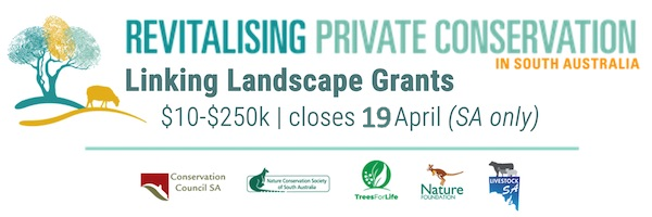 NRMjobs - 20007496 - Linking Landscapes Grants (SA only) - closes 19 April