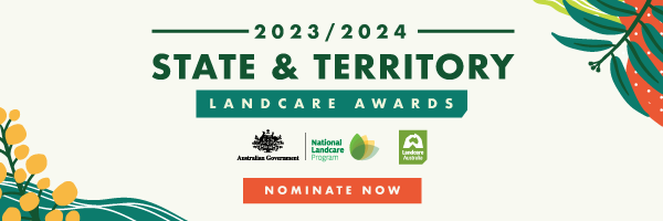 NRMjobs Notice 20019371 - 2023/2024 State & Territory Landcare Award