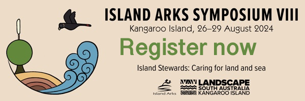 NRMjobs Notice 20020783 - Island Arks Symposium VIII - Kangaroo Island, 26-29 August 2024