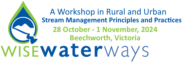 NRMjobs Notice 20022801 - Wise Water Ways - workshop in Rural and Urban Stream Management